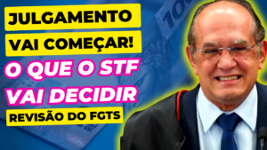 O que o STF pode decidir no Julgamento da revisão do FGTS (ADI 5090)